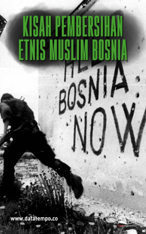 Kisah Pembersihan Etnis Muslim Bosnia