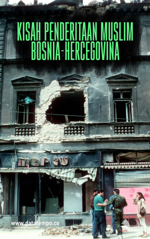 Kisah Penderitaan Muslim Bosnia-Hercegovina