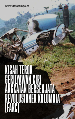 Kisah Teror Gerilyawan Kiri Angkatan Bersenjata Revolusioner Kolombia (FARC)