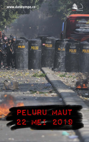 Peluru Maut 22 Mei 2019
