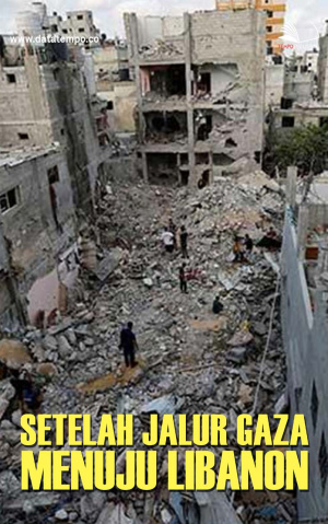 Setelah Jalur Gaza Menuju Libanon