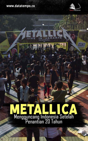 Metallica: Mengguncang Indonesia Setelah Penantian 20 Tahun
