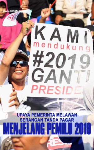 Upaya Istana Melawan Serangan Tanda Pagar Menjelang Pemilu 2019