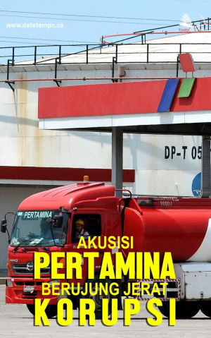Akuisisi Pertamina Berujung Jerat Korupsi