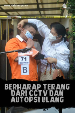 Berharap Terang dari CCTV dan Autopsi Ulang