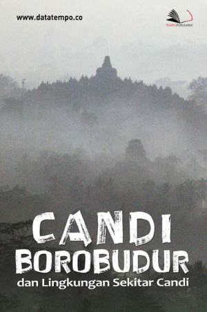 Candi Borobudur dan Lingkungan Sekitar Candi