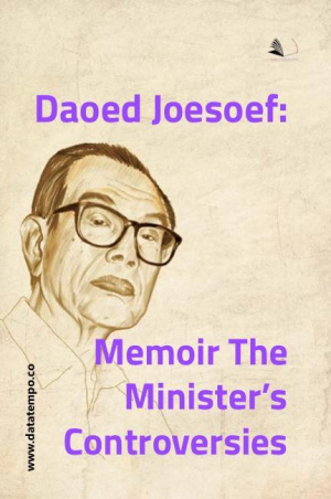 Daoed Joesoef: Memoir The Minister’s Controversies
