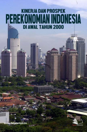 Kinerja dan Prospek Perekonomian Indonesia di Awal Tahun 2000