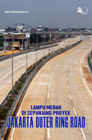 Lampu Merah di Sepanjang Proyek Jakarta Outer Ring Road