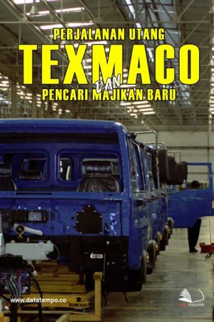 Perjalanan Utang Texmaco dan Pencarian Majikan Baru