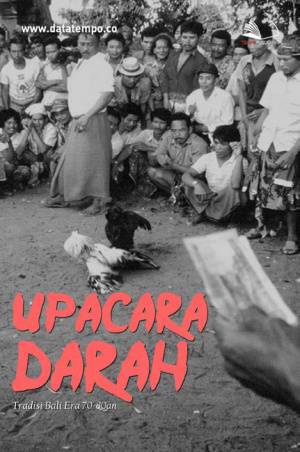 Upacara Darah (Tradisi Bali Era 70-80an)