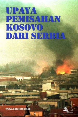 Upaya Pemisahan Kosovo dari Serbia