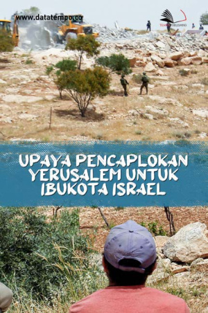 Upaya Pencaplokan Yerusalem Untuk Ibukota Israel