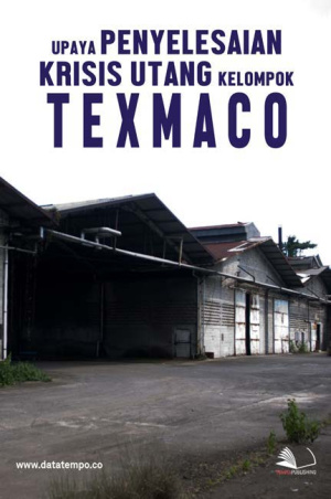 Upaya Penyelesaian Krisis Utang Kelompok Texmaco