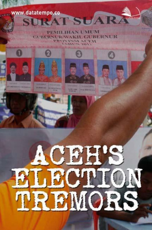 Aceh’s Election Tremors