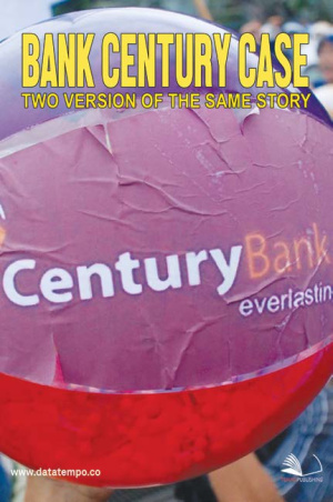 Bank Century Case: Two Versions of the Same Story