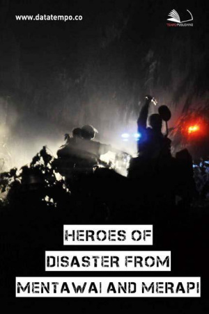 Heroes of Disaster From Mentawai and Merapi