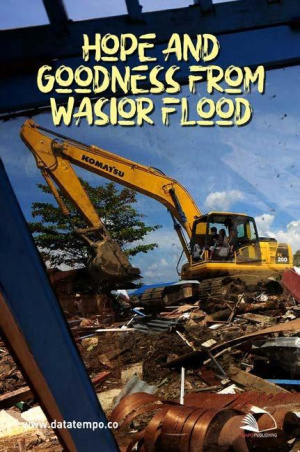 Hope and Goodness From Wasior Flood