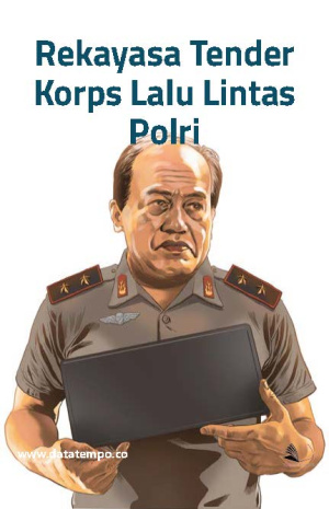 Rekayasa Tender Korps Lalu Lintas Polri