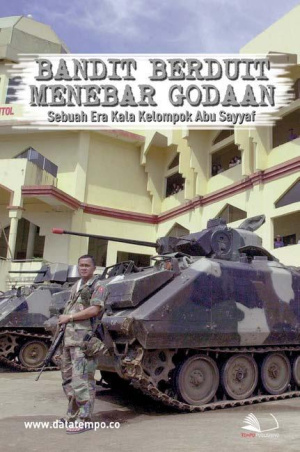 Bandit Berduit Menebar Godaan, Sebuah Era Kala Kelompok Abu Sayyaf Mencoba Menguasai Fiilipina