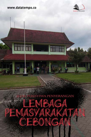 Jejak Peristiwa Penyerangan Lembaga Pemasyarakatan Cebongan