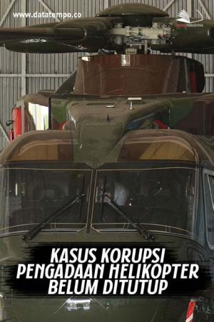 Kasus Korupsi Pengadaan Helikopter Belum Ditutup
