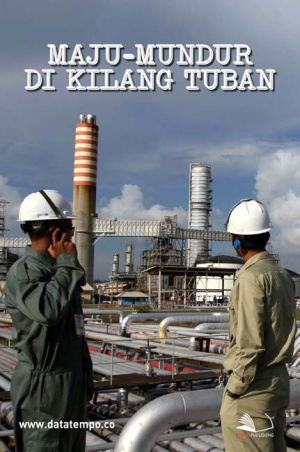 Maju-Mundur di Kilang Tuban
