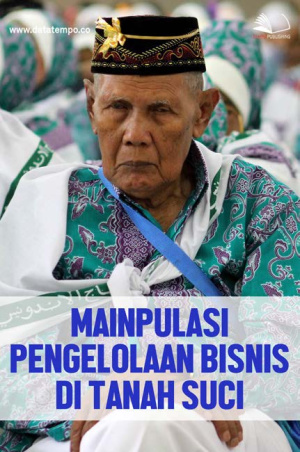 Manipulasi Pengelolaan Bisnis di Tanah Suci