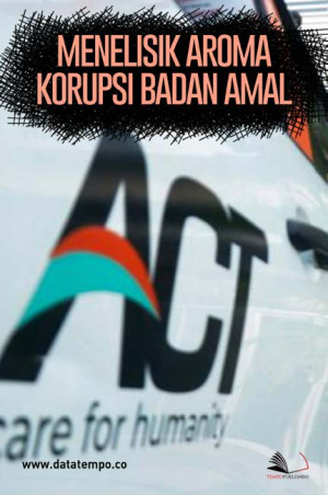 Menelisik Aroma Korupsi Badan Amal