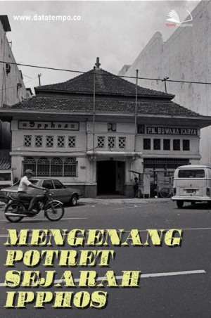 Mengenang Potret Sejarah Ipphos