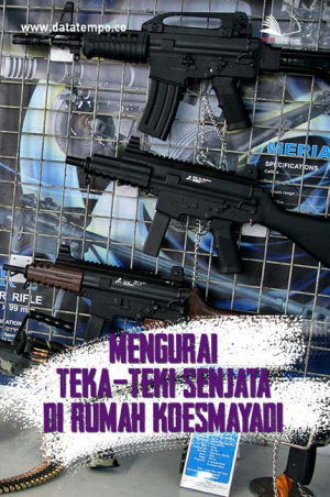 Mengurai Teka-Teki Senjata di Rumah Koesmayadi
