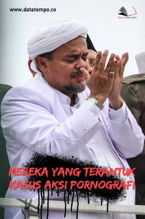 Mereka Yang Terantuk Kasus Aksi Pornografi