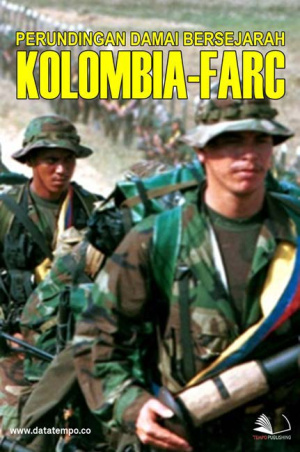 Perundingan Damai Bersejarah Kolombia-FARC