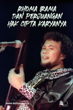 Rhoma Irama dan Perjuangan Hak Cipta Karyanya