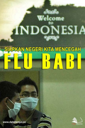 Siapkah Negeri Kita Mencegah Flu Babi