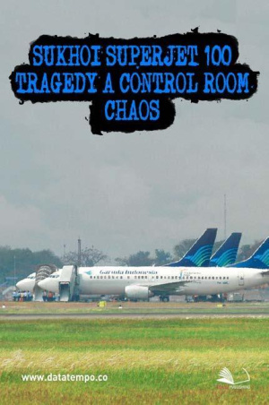 Sukhoi Superjet 100 Tragedy: A Control Room Chaos
