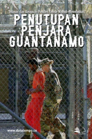 Tekanan dan Keraguan Presiden George W. Bush Memutuskan Penutupan Penjara Guantanamo