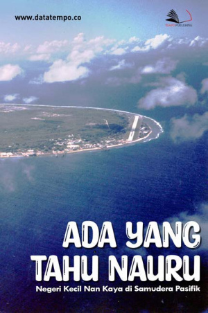 Ada yang Tahu Nauru, Negeri Kecil Nan Kaya di Samudera Pasifik