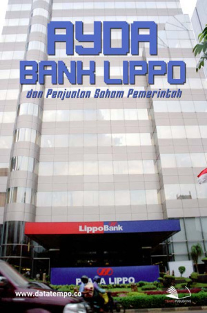 AYDA Bank Lippo dan Penjualan Saham Pemerintah