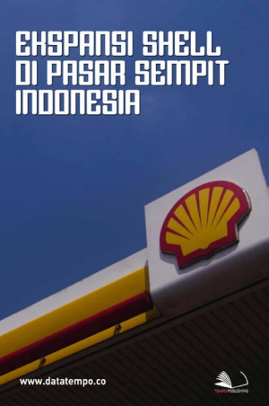 Ekspansi Shell di Pasar Sempit Indonesia