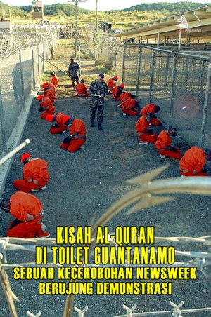 Kisah Al-Quran di Toilet Guantanamo_ Sebuah Kecerobohan Newsweek Berujung Demonstrasi