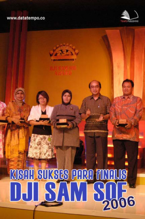 Kisah Sukses Para Finalis Dji Sam Soe Award 2006