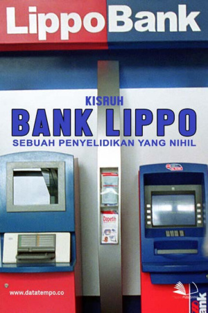 Kisruh Bank Lippo, Sebuah Penyelidikan yang Nihil