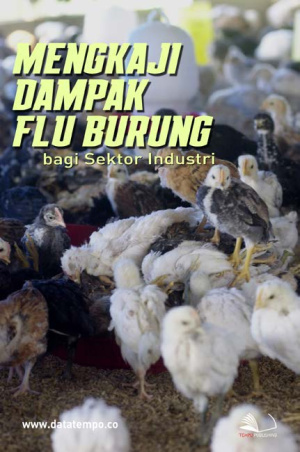 Mengkaji Dampak Flu Burung Bagi Sektor Industri