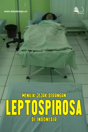 Menilik Jejak Serangan Leptospirosa di Indonesia