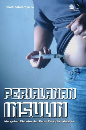 Perjalanan Insulin Mengobati Diabetes dan Peran Pencipta Indonesia