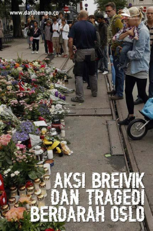 Aksi Breivik dan Tragedi Berdarah Oslo
