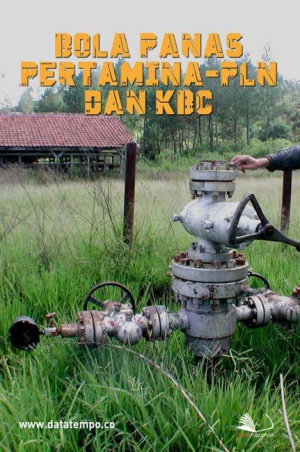 Bola Panas Pertamina-PLN dan Karaha Bodas Company (KBC)