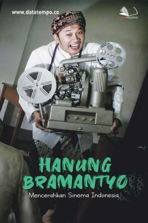 Hanung Bramantyo, Mencerahkan Sinema Indonesia