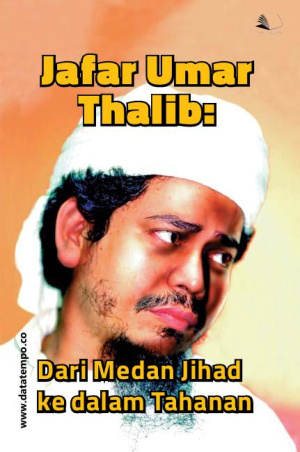 Jafar Umar Thalib: Dari Medan Jihad ke dalam Tahanan